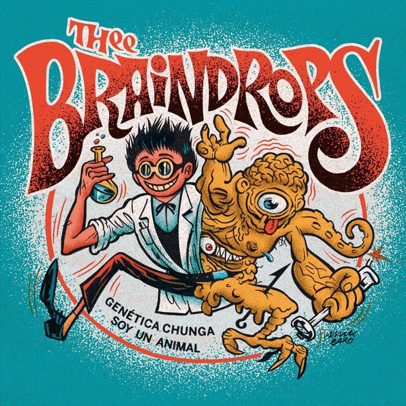 THEE BRAINDROPS - Genetica chunga 7