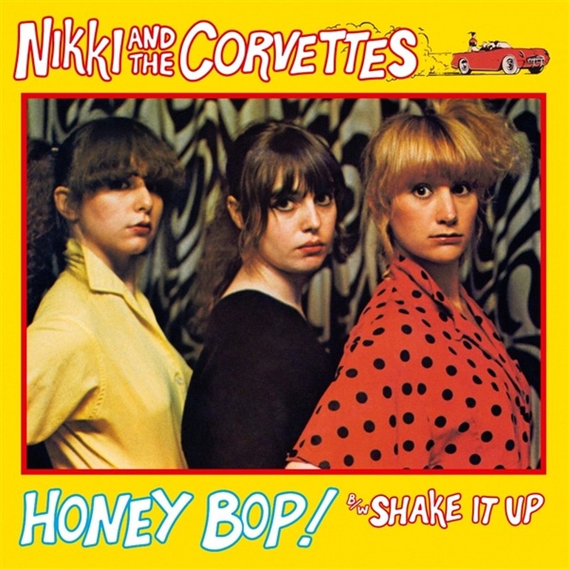 NIKKI & THE CORVETTES - Honey bop!/shake it up 7