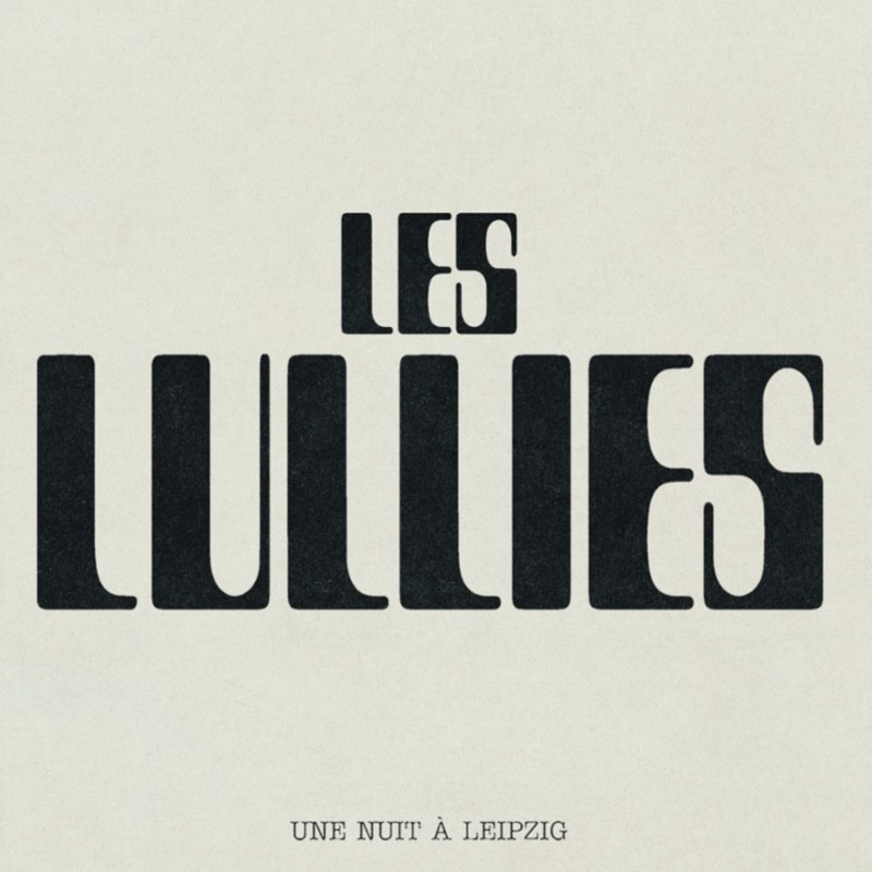 LES LULLIES - Live at Leipzig 2024 LP