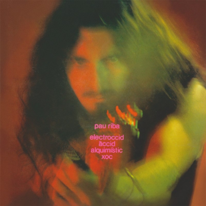 PAU RIBA - Electroccid accid alquimistic xoc LP