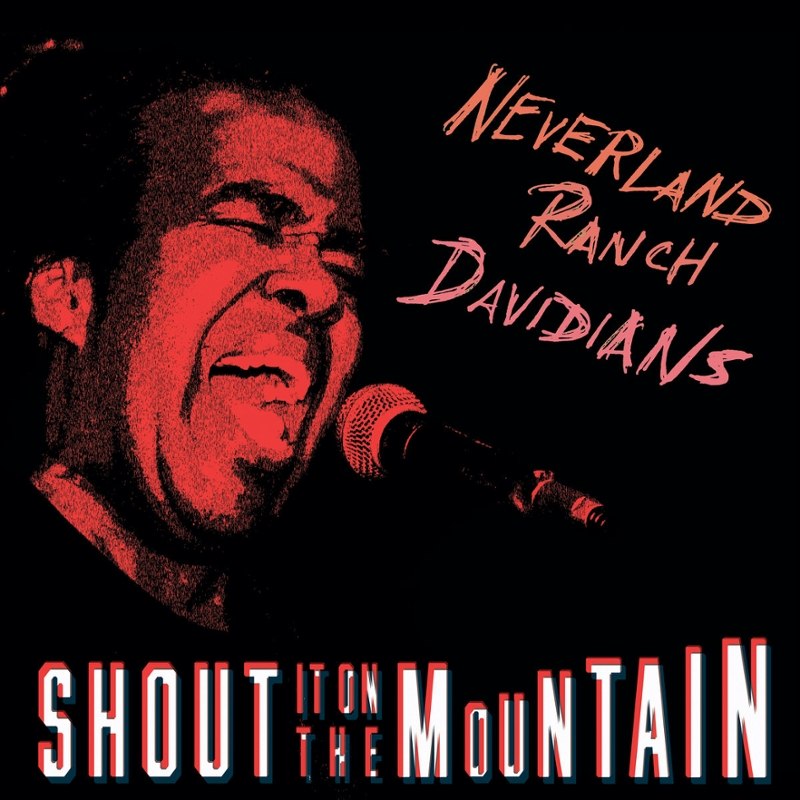 NEVERLAND RANCH DAVIDIANS - Shout it on the mountain LP