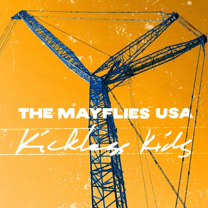 MAYFLIES USA - Kickless kids LP