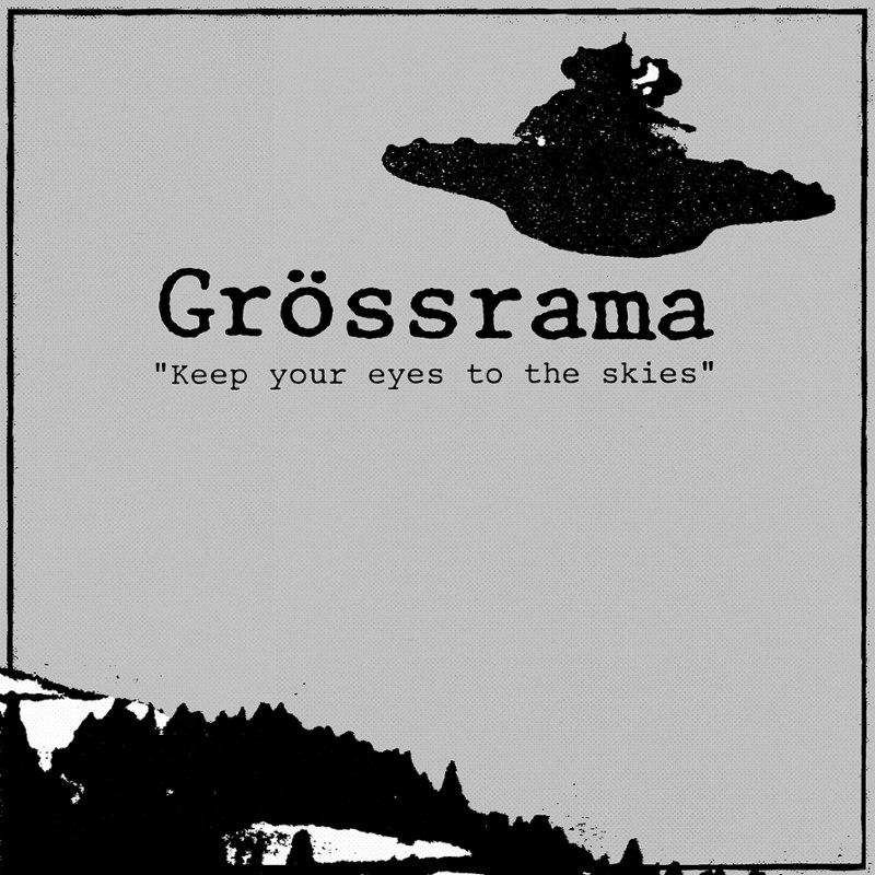 GRÖSSRAMA - Keep your eyes to the skies LP