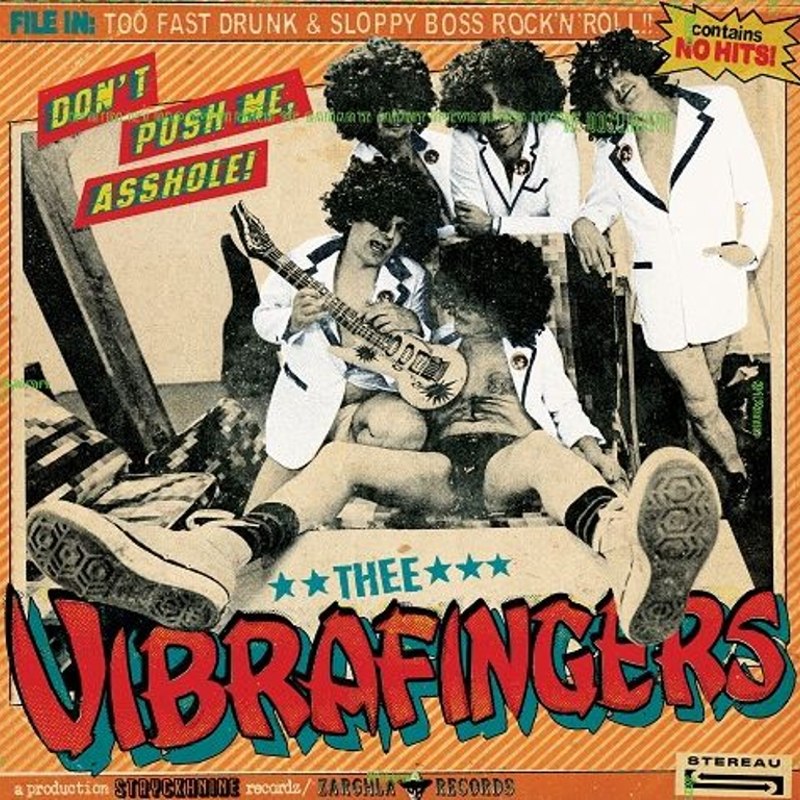 THEE VIBRAFINGERS - Don't push me asshole! LP