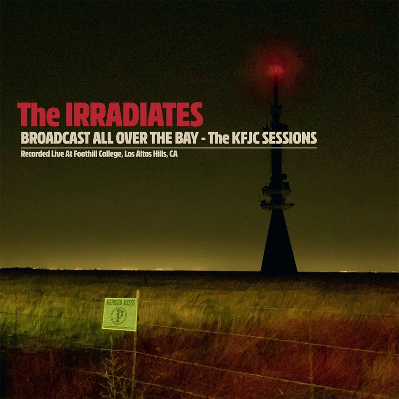 IRRADIATES - Broadcast all over the bay LP+Mag