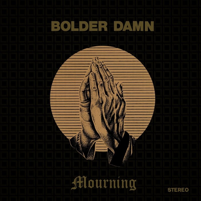 BOLDER DAMN - Mourning LP