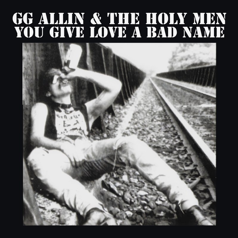 GG ALLIN & THE HOLY MEN - You give love a bad name (black) LP