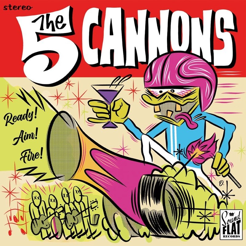 FIVE CANNONS - Ready! aim! fire! LP