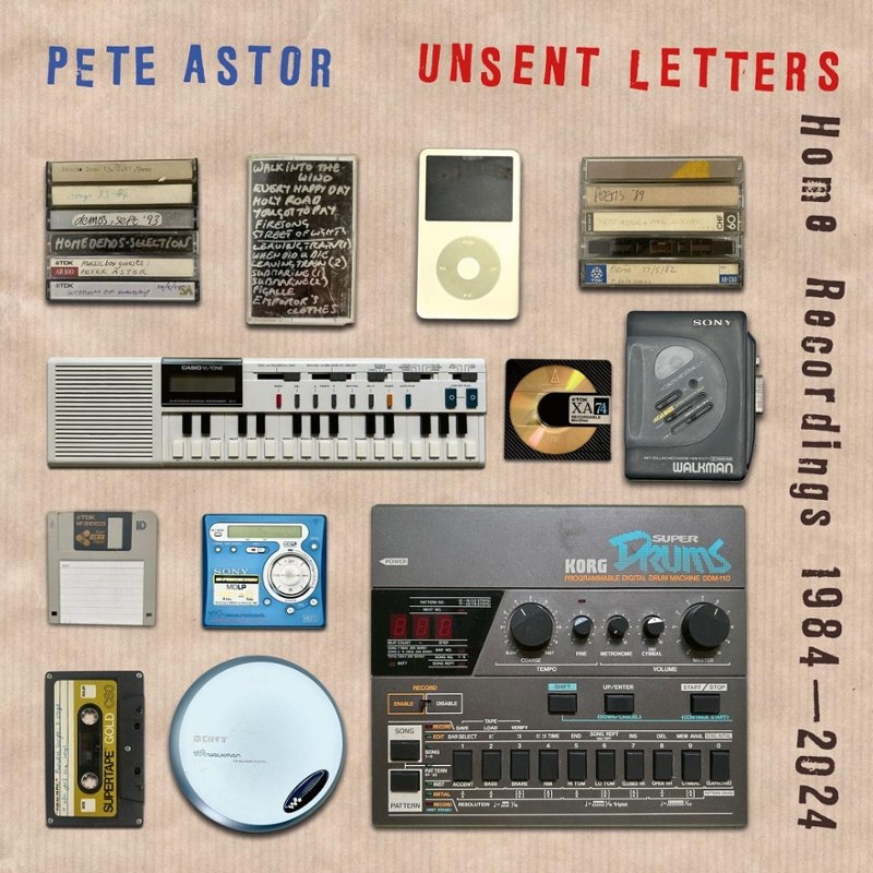 PETE ASTOR - Unsent letters (home recordings 1984-2024) LP