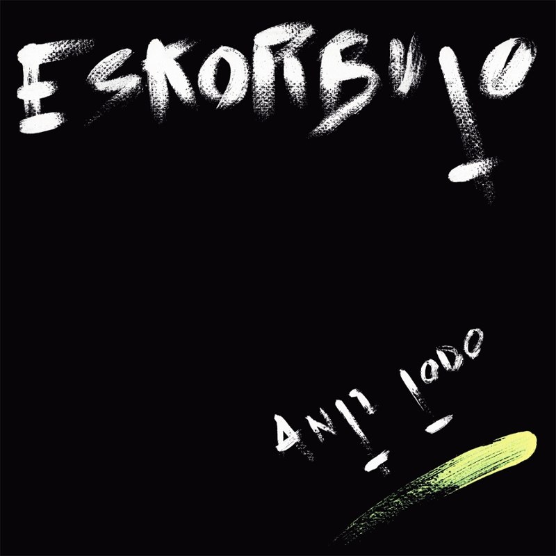 ESKORBUTO - Anti todo LP