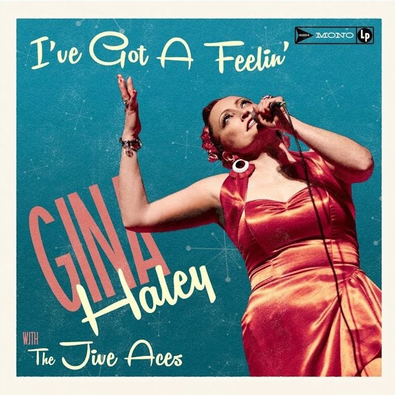 GINA HALEY WITH THE JIVE ACES - I've got a feelin' LP