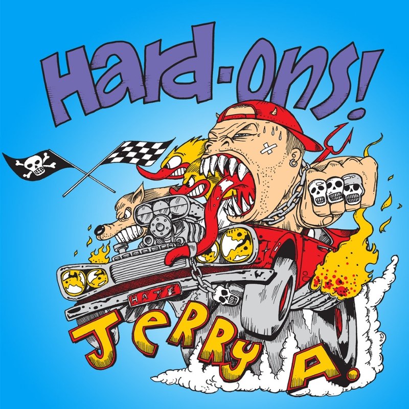 HARD-ONS & JERRY A - You won't shut up 7
