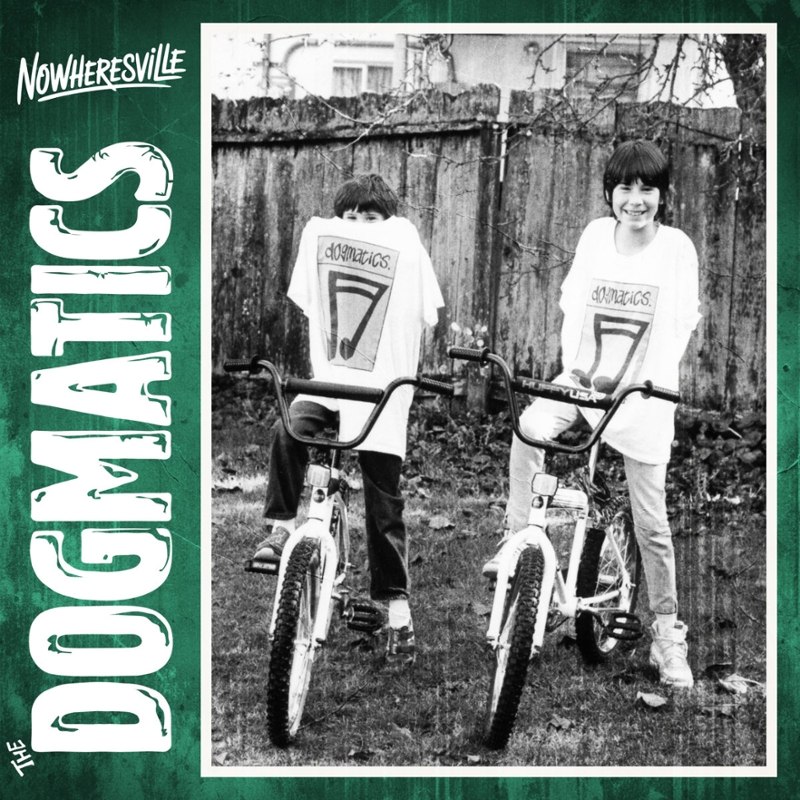 DOGMATICS - Nowheresville CD
