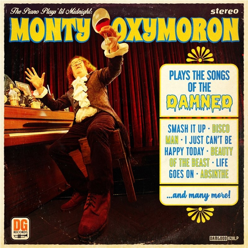 MONTY OXYMORON - The piano plays 'til midnight-the songs of the damned CD