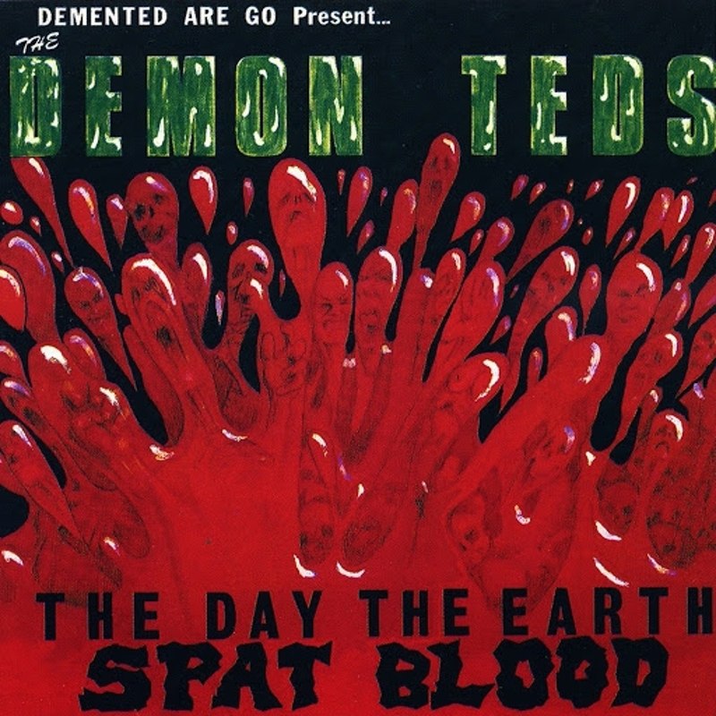 DEMENTED ARE GO - The day the earth spat blood LP