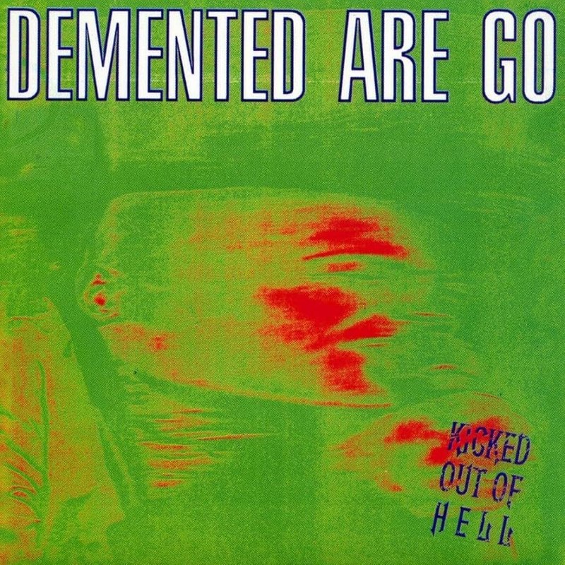 DEMENTED ARE GO - Kicked out of hell (coke bottle green/purple smoke) LP