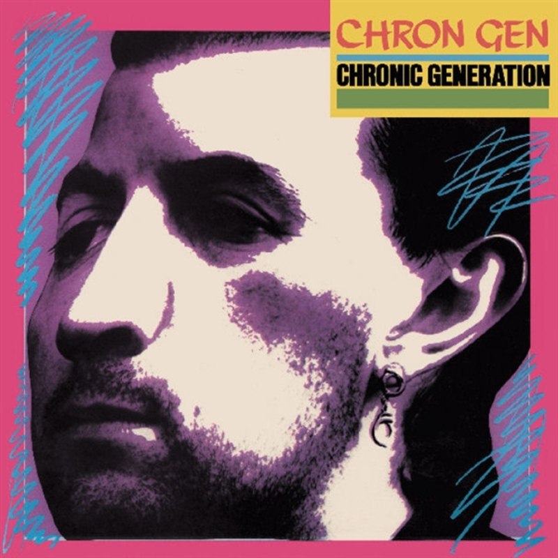 CHRON GEN - Chronic generation LP