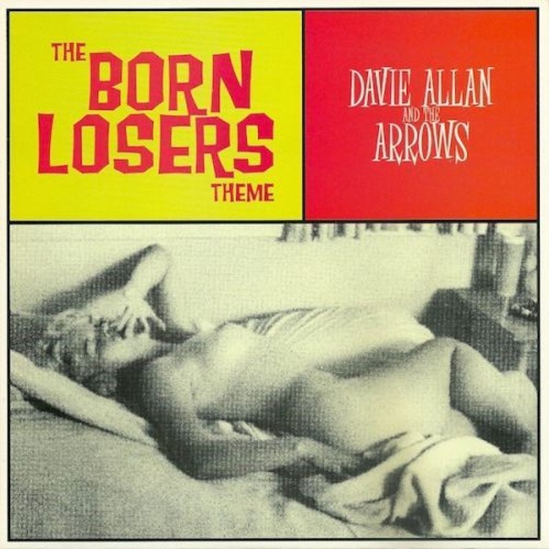 DAVIE ALLAN & THE ARROWS - Born loser's theme/the glory stompers 7