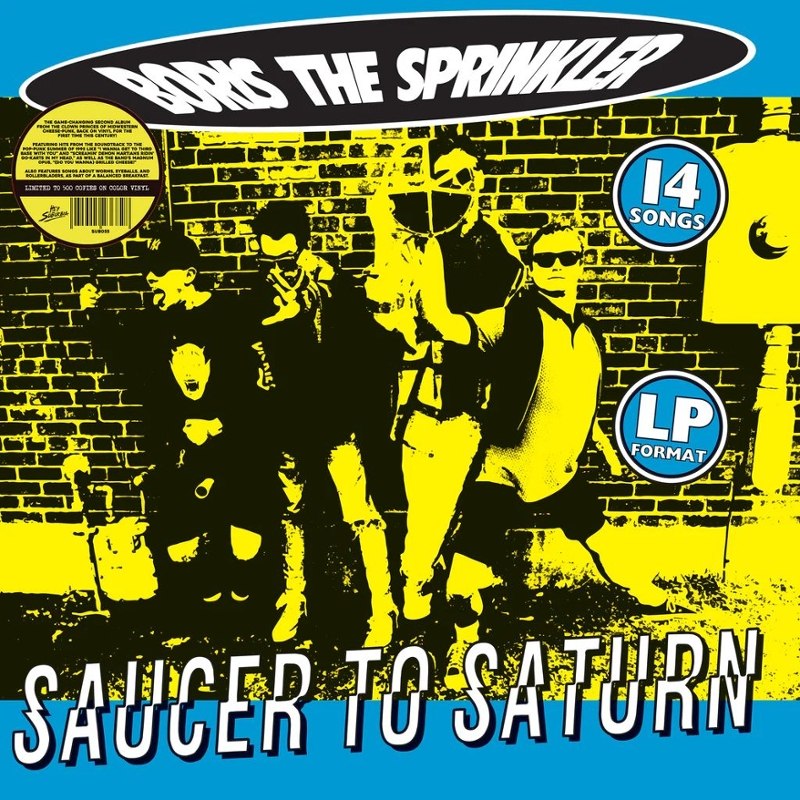 BORIS THE SPRINKLER - Saucer to saturn (splatter) LP