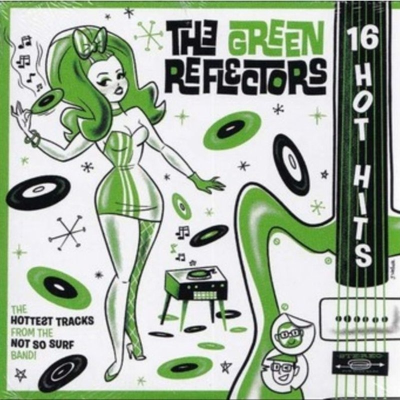 GREEN REFLECTORS - 16 hot hits CD
