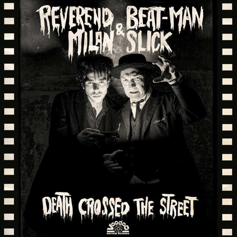REVEREND BEAT-MAN & MILAN SLICK - Death crossed the street (ltd glow in the dark vinyl) LP