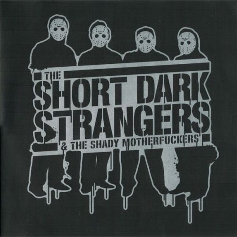 SHORT DARK STRANGERS & THE SHADY MOTHERFUCKERS - Same DoLP