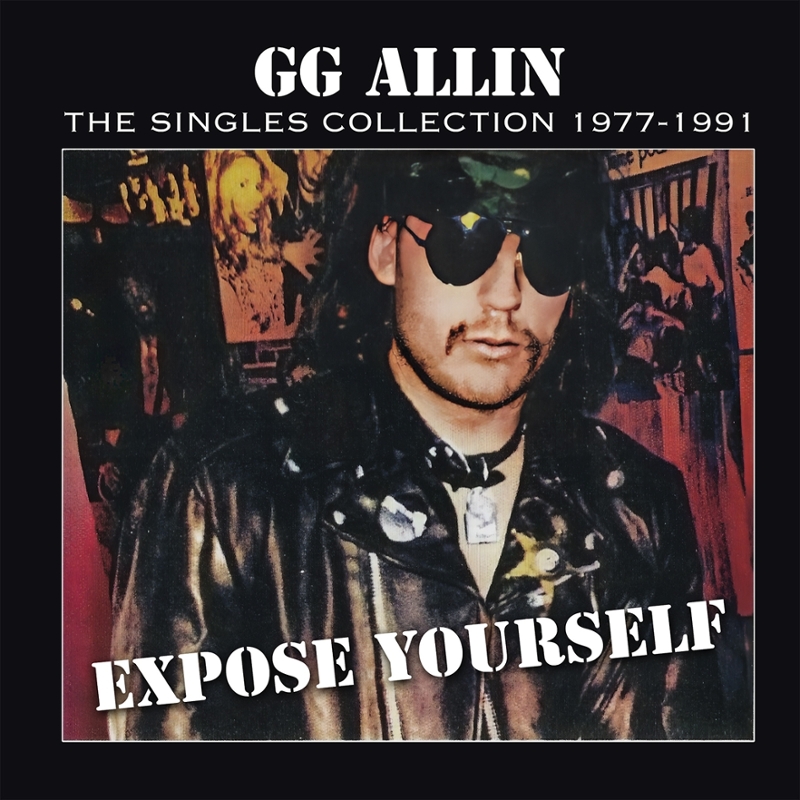 GG ALLIN - Expose yourself: singles collection 1977-1991 (black) LP