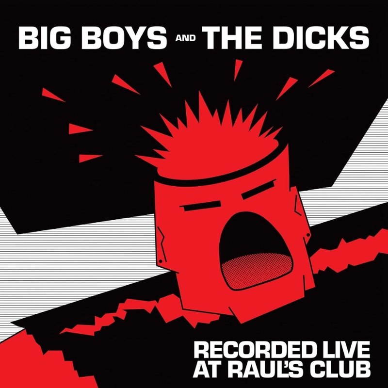 BIG BOYS AND THE DICKS - Live at raoul's club LP