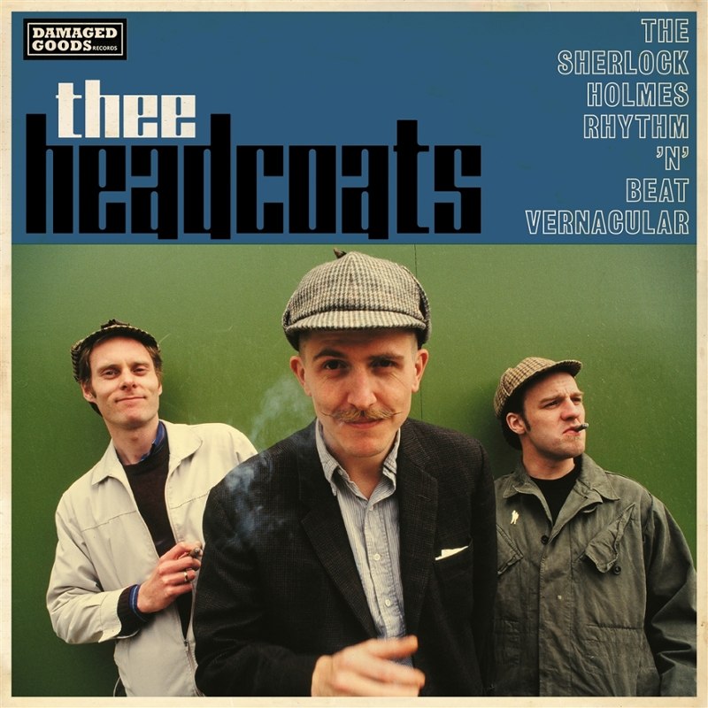 THEE HEADCOATS - The sherlock holmes rhythm 'n' beat vernacular LP