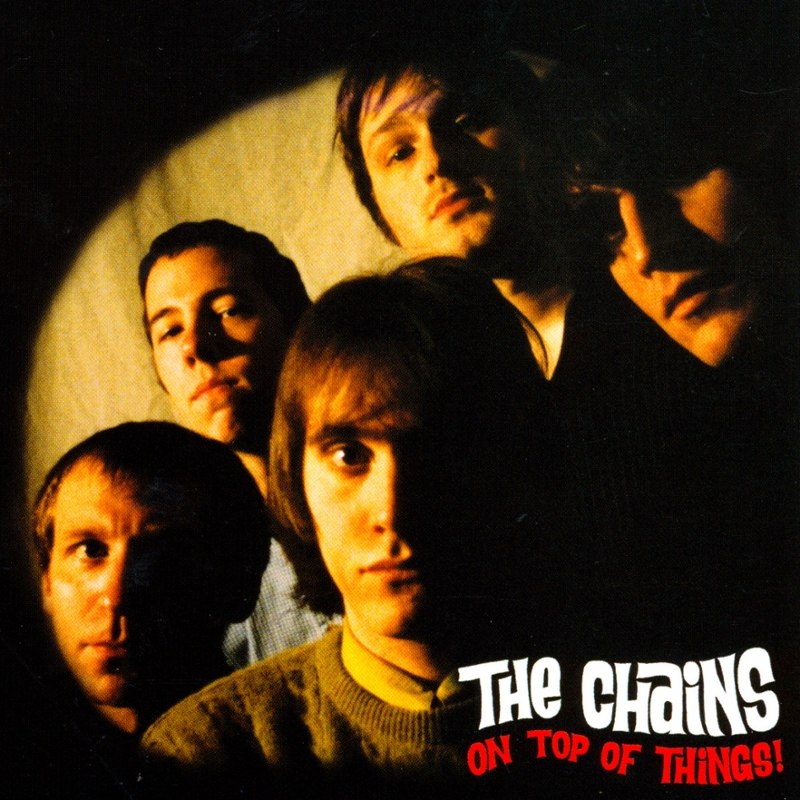 CHAINS - On top of things! LP