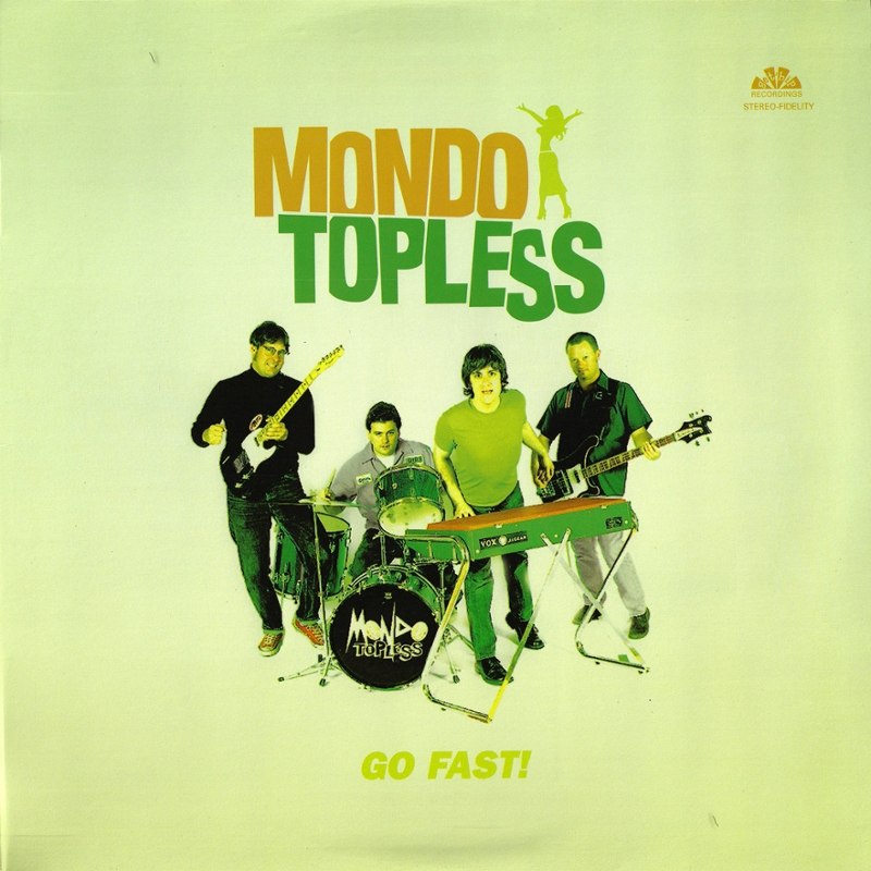 MONDO TOPLESS - Go fast! LP