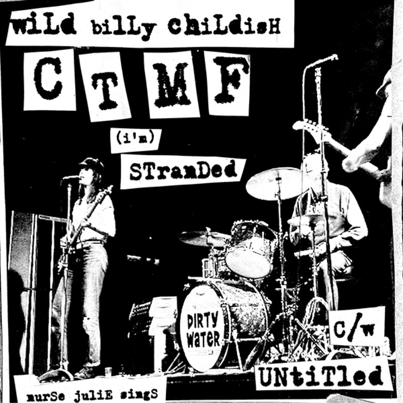 WILD BILLY CHILDISH & CTMF - (I'm) stranded 7