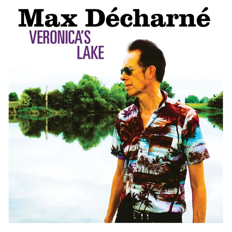 MAX DECHARNE - Veronica's lake LP