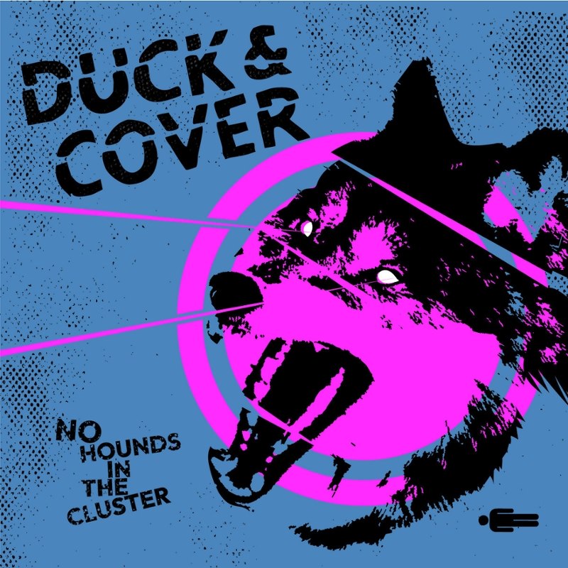 DUCK & COVER - No hounds in the cluster CD