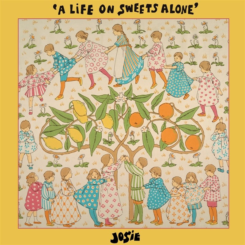 JOSIE - A life on sweets alone LP