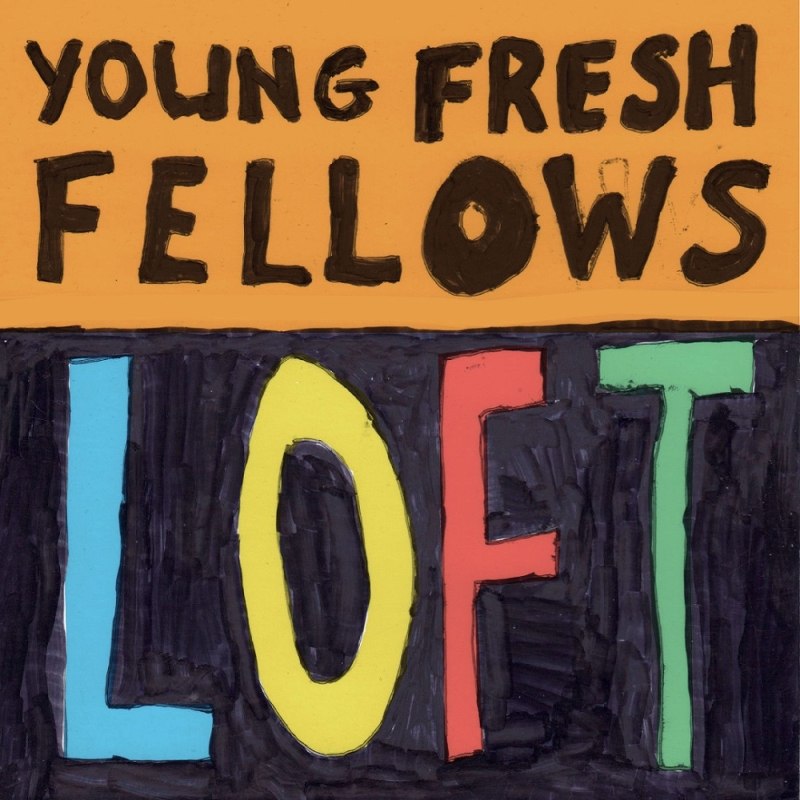 YOUNG FRESH FELLOWS - Loft ("splash" vinyl) LP