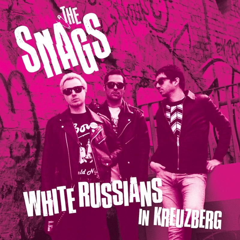 SNAGS - White russians in Kreuzberg 7
