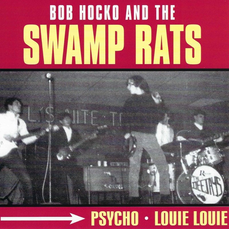 SWAMP RATS - Psycho/louie louie 7