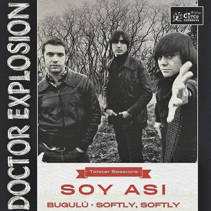 DOCTOR EXPLOSION - Soy asi (the telstar sessions) 7