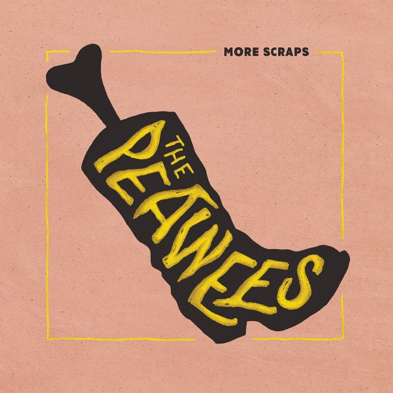 PEAWEES - More scraps LP