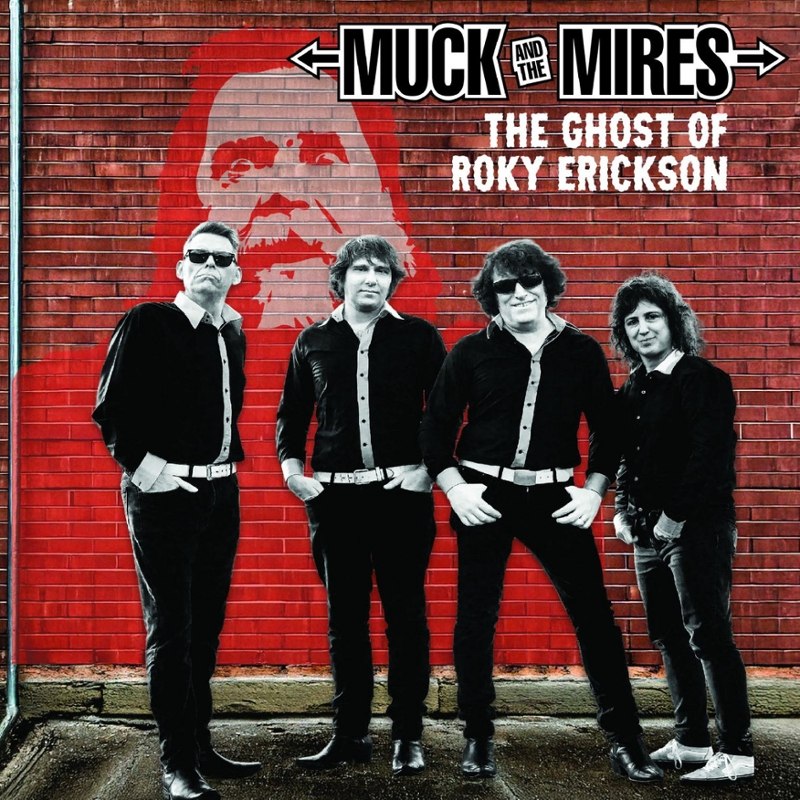 MUCK & THE MIRES - The ghost of Roky Erickson 7