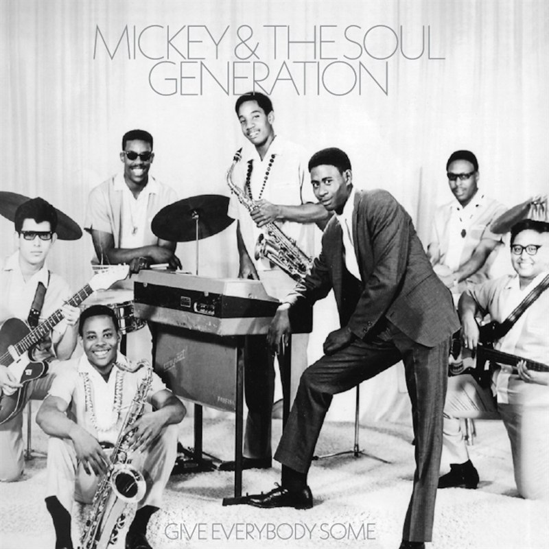 MICKEY & THE SOUL GENERATION - Give everybody some (opaque silver vinyl) LP