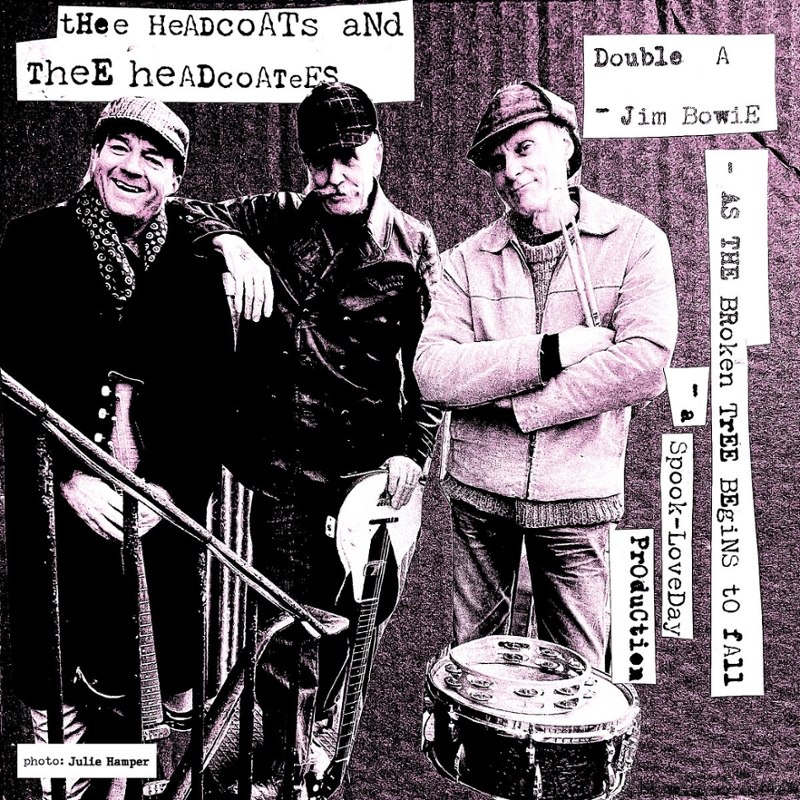 THEE HEADCOATS / THEE HEADCOATEES - Jim bowie/as the broken tree begins to fall 7