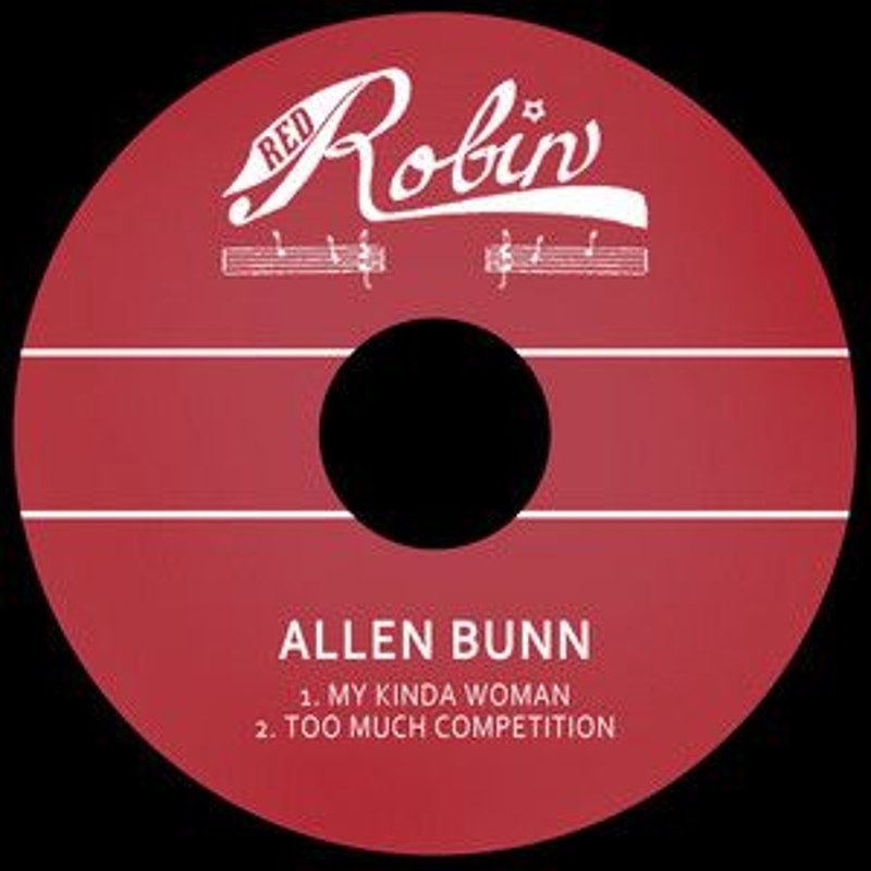 ALLEN BUNN - Too much competition/my kinda woman 7