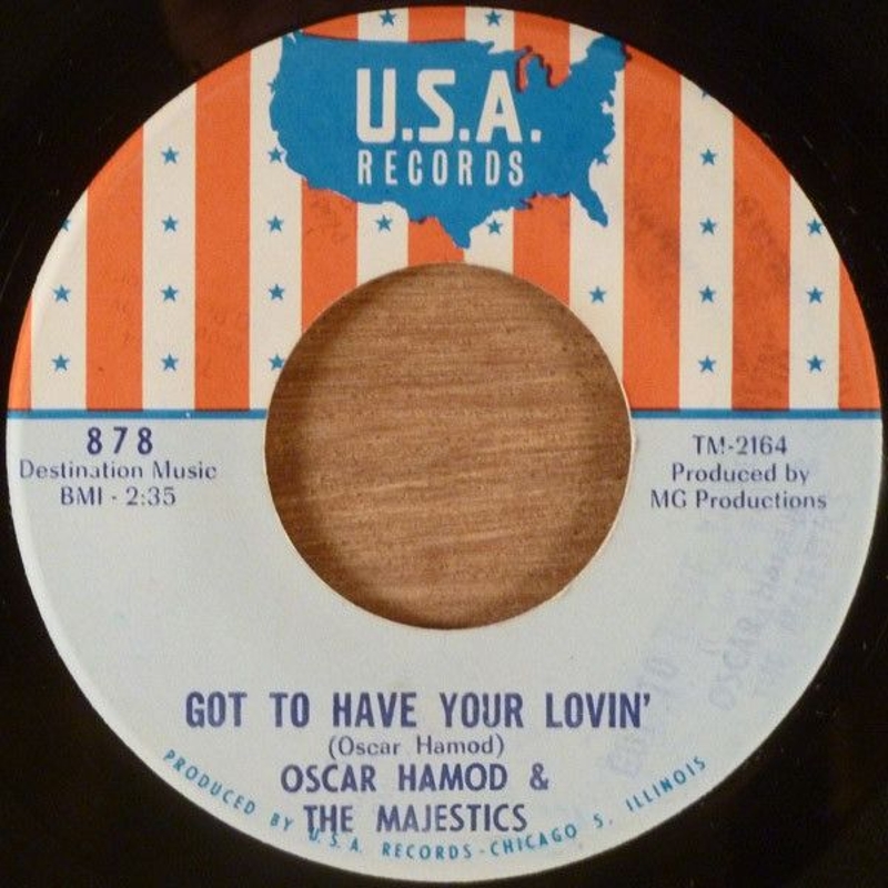 OSCAR HAMOD & THE MAJESTICS - Got to have your lovin/soulfinger 7