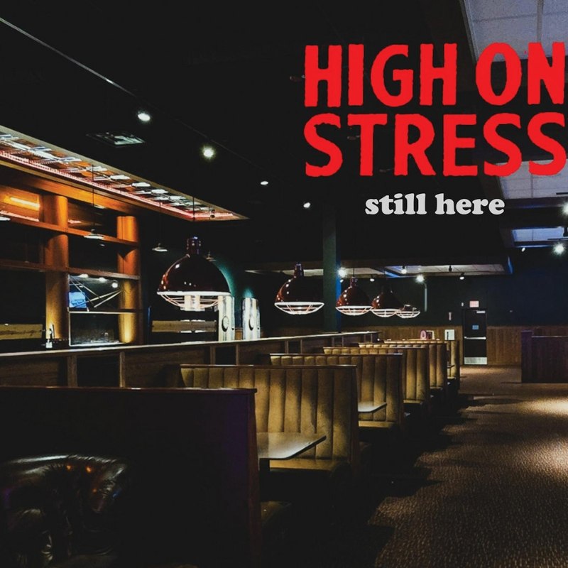 HIGH ON STRESS - Still here CD