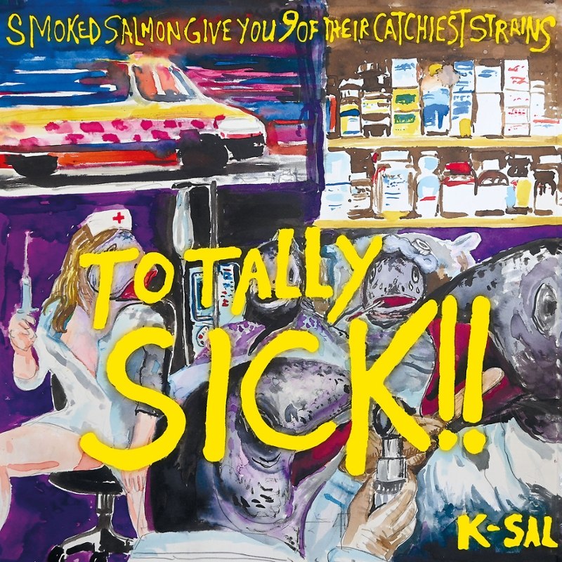SMOKED SALMON - Totally sick LP