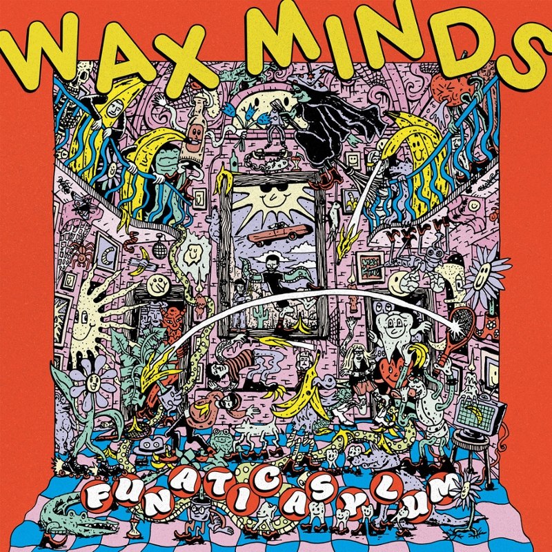 WAX MINDS - Funatic asylum 10