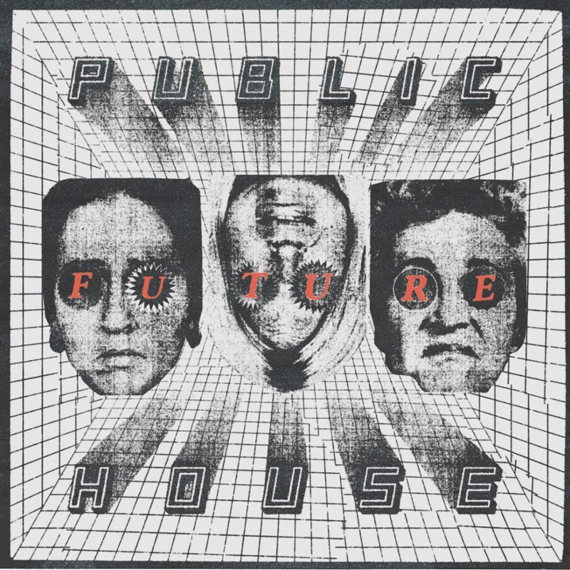 PUBLIC HOUSE - Future LP
