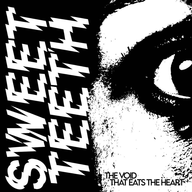 SWEET TEETH - The void that eats the heart LP